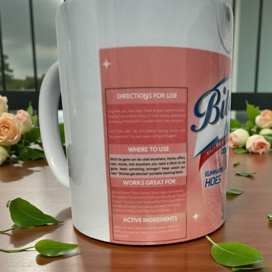 BITCH BE GONE CUSTOM MUG
