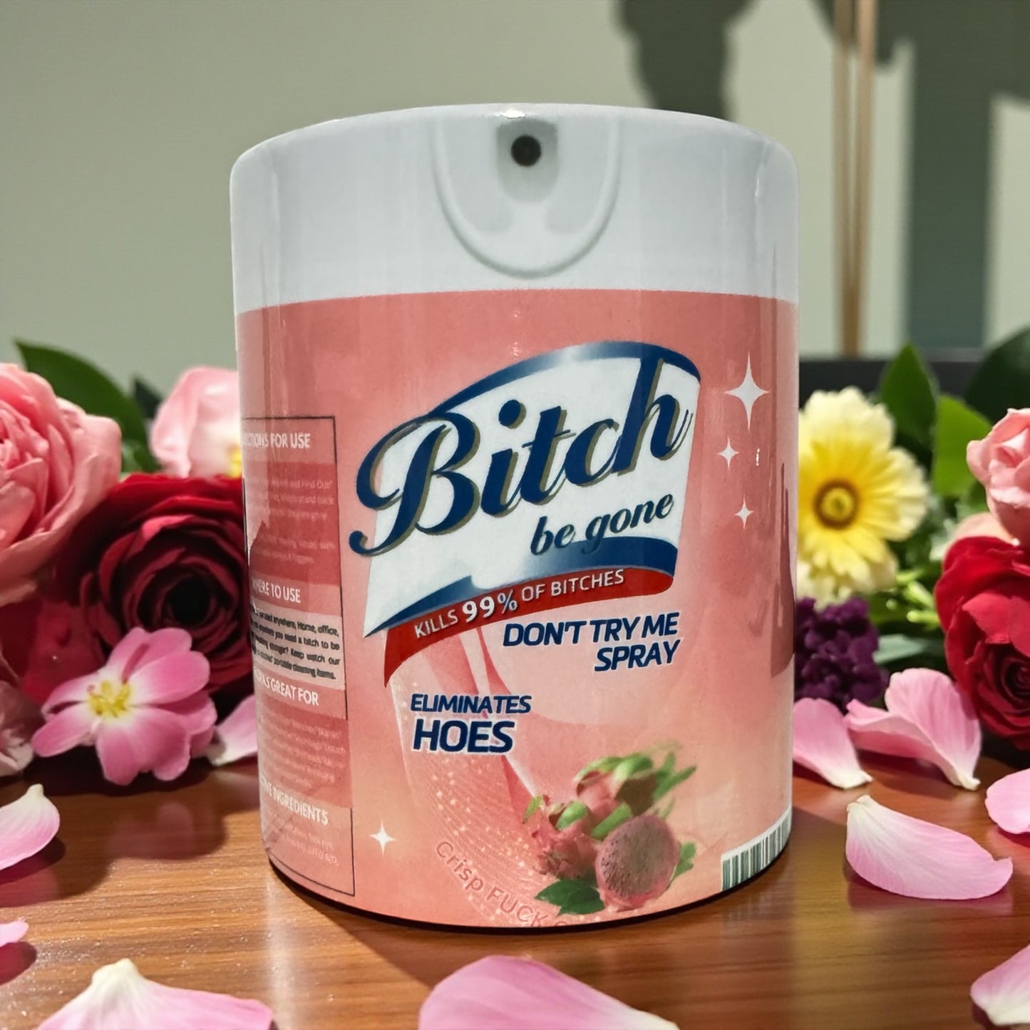 BITCH BE GONE CUSTOM MUG